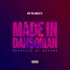 Made In Dansoman - Single album lyrics, reviews, download