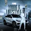 Young G Lifestyle - Single album lyrics, reviews, download
