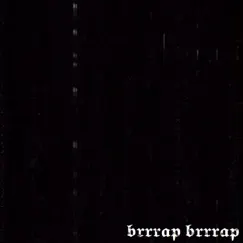 Brrrap Brrrap Song Lyrics