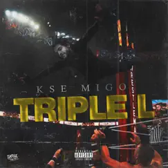 Triple L - Single by KSE Migo album reviews, ratings, credits