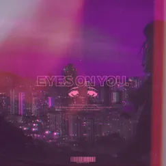 Eyes On You. - Single by Arael album reviews, ratings, credits