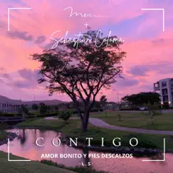 Contigo (Amor Bonito y Pies Descalzos) - Single by Mer & Sebastian Coloma album reviews, ratings, credits