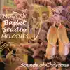 Modern Ballet Studio Melodies - Sounds of Christmas album lyrics, reviews, download