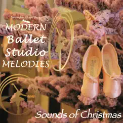 Modern Ballet Studio Melodies - Sounds of Christmas by Christopher N Hobson album reviews, ratings, credits