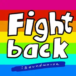 Fight Back - Single by ISoundmouse album reviews, ratings, credits