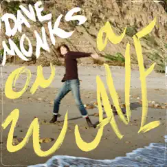On a Wave by Dave Monks album reviews, ratings, credits