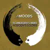 Somebody's Hero Nobody's Soldier album lyrics, reviews, download