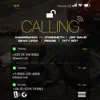 Calling (feat. O'Kenneth, Jay Bahd, Sean Lifer, Reggie & City Boy) - Single album lyrics, reviews, download