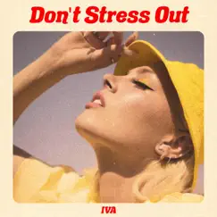 Don't Stress Out Song Lyrics