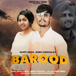 Barood - Single by Happy Singh & Rinku Choutala album reviews, ratings, credits