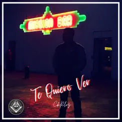 Te Quiero Ver - Single by CkRloz album reviews, ratings, credits