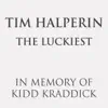 The Luckiest (In Memory of Kidd Kraddick) - Single album lyrics, reviews, download