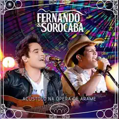 Acústico na Ópera de Arame (Ao Vivo) by Fernando & Sorocaba album reviews, ratings, credits