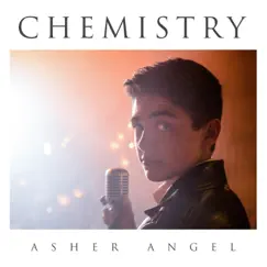 Chemistry - Single by Asher Angel album reviews, ratings, credits