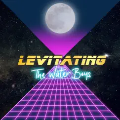 Levitating - Single by The Water Boys album reviews, ratings, credits