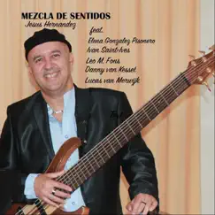 Mezcla de Sentidos (feat. Leo M. Fons, Ivan Saint-Ives, Danny Van Kessel, Elena Gonzalez Pisonero & Lucas Van Merwijk) Song Lyrics