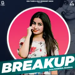 Breakup - Single by Manisha Sharma album reviews, ratings, credits