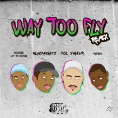 Way Too Fly (feat. A Boogie wit da Hoodie & Davido) [Remix] Song Lyrics