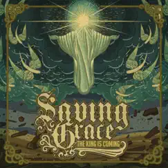 The King Is Coming by Saving Grace album reviews, ratings, credits