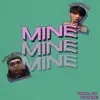 MINE (feat. Iyat Zack) - Single album lyrics, reviews, download
