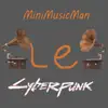 Le Cyberpunk - Single album lyrics, reviews, download