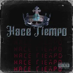 Hace Tiempo - Single by King Miguee album reviews, ratings, credits