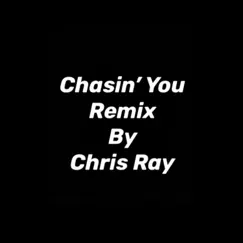 Chasin' You Song Lyrics