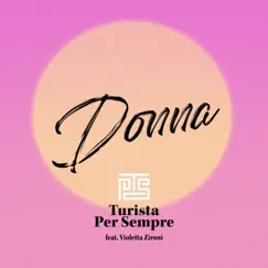 Donna - Single by Turista Per Sempre & Violetta Zironi album reviews, ratings, credits