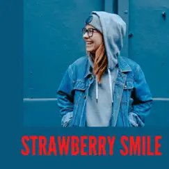 Strawberry Smile - Single by Cook Films album reviews, ratings, credits