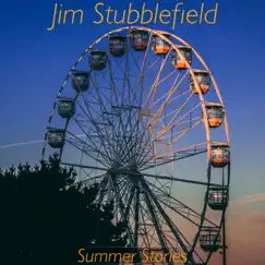 Summer Stories - Single by Jim Stubblefield album reviews, ratings, credits