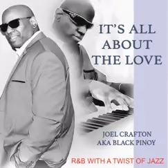 It's All About the Love - Single by Joel Crafton Aka Black Pinoy album reviews, ratings, credits