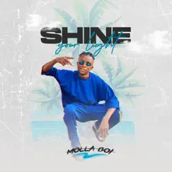 Shine Your Light - Single by Molla boi album reviews, ratings, credits
