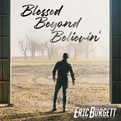 Blessed Beyond Believin' Song Lyrics