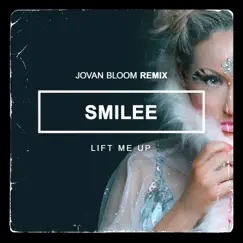 Lift Me Up (Jovan Bloom Extended Remix) Song Lyrics