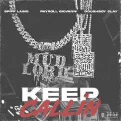 Keep Callin (feat. Payroll Giovanni & Doughboy Clay) - Single by Spiff Laino album reviews, ratings, credits