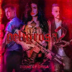 Peligrosa 2 (feat. Dylla) Song Lyrics