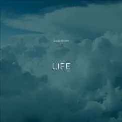 Life (feat. Noel Osborne, Jay ross & Johnny Jupiter) - Single by Lucid Dream album reviews, ratings, credits