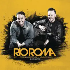 Eres la Persona Correcta en el Momento Equivocado (Deluxe Edition) by Río Roma album reviews, ratings, credits