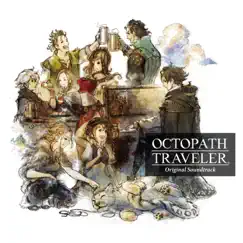 OCTOPATH TRAVELER Original Soundtrack by Yasunori Nishiki album reviews, ratings, credits