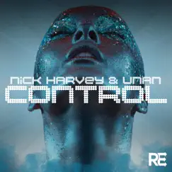 Control - EP by Nick Harvey & Unan album reviews, ratings, credits