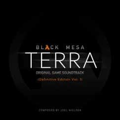 Black Mesa: Terra (Definitive Edition Vol. 1) Original Game Soundtrack by Joel Nielsen album reviews, ratings, credits