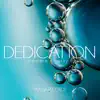 Dedication - Single album lyrics, reviews, download