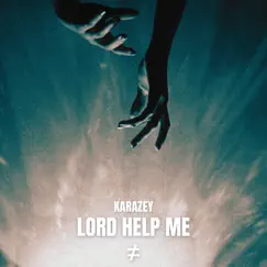 Lord Help Me Song Lyrics