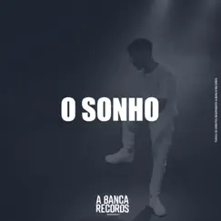 O Sonho (feat. DaPaz, Pereira, Frent & Amorim) Song Lyrics
