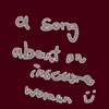 A Song About an Insecure Woman - Single album lyrics, reviews, download