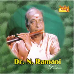 Dr. N.Ramani - Flute - Vol 1 by Dr. N Ramani album reviews, ratings, credits