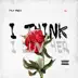 I Think I Luv Her (feat. YG) - Single album cover