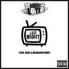 Last Night (feat. Ninci & Breaking News) - Single album lyrics, reviews, download