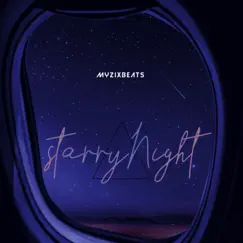 Starry Night - Single by Myzixbeats album reviews, ratings, credits