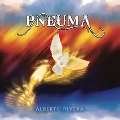 Pneuma by Alberto Rivera album reviews, ratings, credits